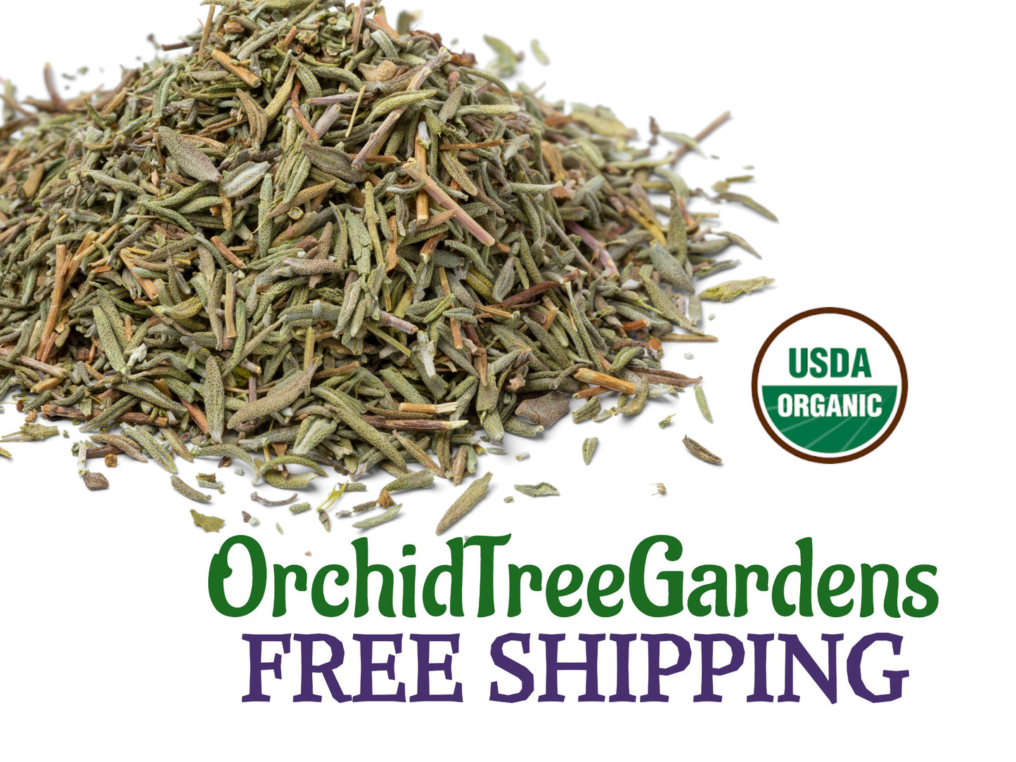 Thyme - cut & sifted  UDSA ORGANIC Dried Herb